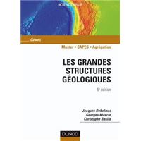 Les grandes structures géologiques - 5ème édition