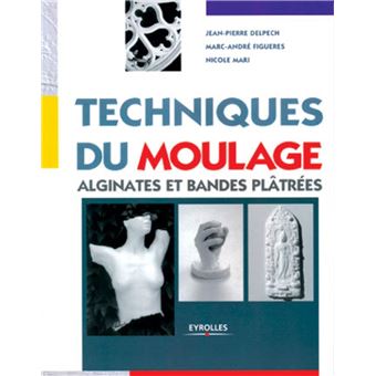 Techniques du moulage - 1