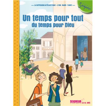 12-13 ans - module 3 - Un temps pour tout, du temps pour Dieu - 1
