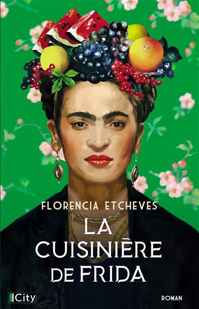 Florencia Etcheves - La cuisinière de Frida (2025)