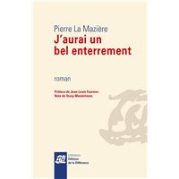 J'aurai un bel enterrement