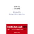 Proust, roman familial - Prix Médicis essai 2023