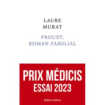 Proust, roman familial - Prix Médicis essai 2023 - 1