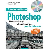 Travaux pratiques avec Photoshop - 2e édition