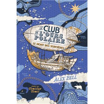 LE CLUB DE L'OURS POLAIRE T1 : Bell,Alex, Tomic,Tomislav, Fiore