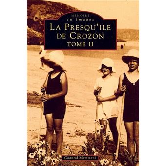 Crozon (Presqu'île de) - Tome II - 1