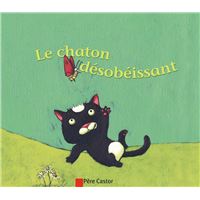 Le chaton désobéissant
