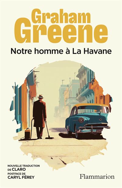 Notre homme à La Havane - Graham Greene (2026)