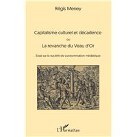 Capitalisme culturel et décadence