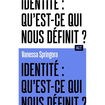 Identité : qu'est-ce qui nous définit ? / Collection ALT - 1