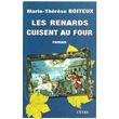 Les renards cuisent au four