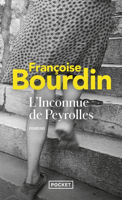 L'inconnue de Peyrolles - Françoise Bourdin - Pocket - Poche - Roman - Pocket