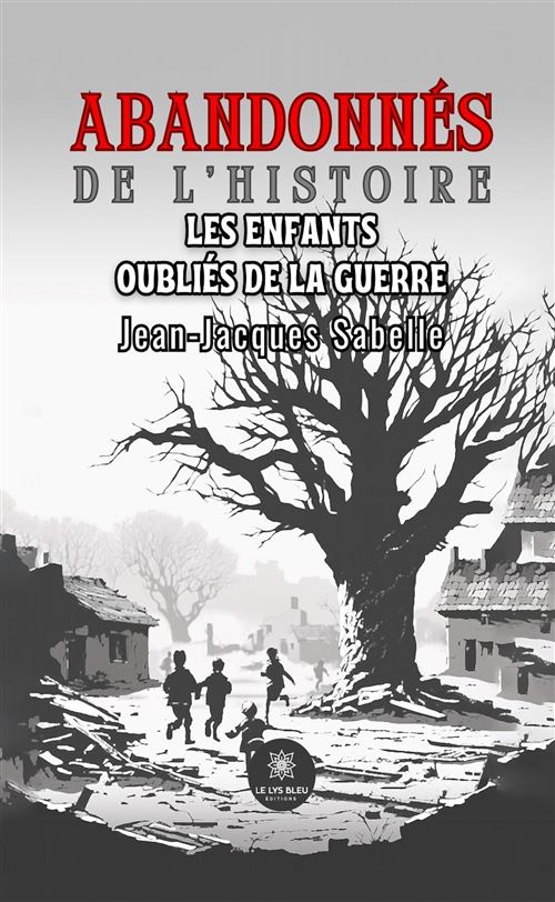 Abandonnés de l'histoire