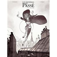 Les Rivieres Du Passe - Edition Noir Et Blanc - Tome 1 La Voleuse