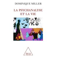 La Psychanalyse et la Vie