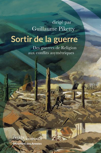 Sortir de la guerre Des guerres de Religion aux conflits asy