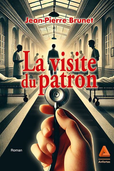 La visite du patron - Jean-Pierre Brunet - broché