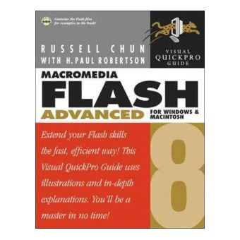 VISUAL QUICKPRO GUIDE - Macromedia Flash 8 Advanced for Windows And ...