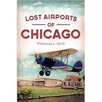 Lost Airports of Chicago