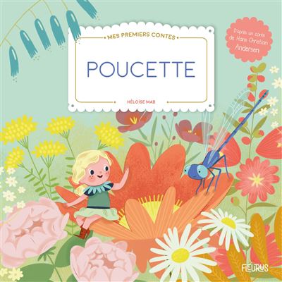 Poucette - Héloïse Mab - Fleurus - broché - Contes et légendes jeunesse