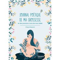 Le petit journal de ma grossesse et des premières semaines de mon bébé -  Aurélie Castex - Marabout - Grand format - Librairie Martelle AMIENS