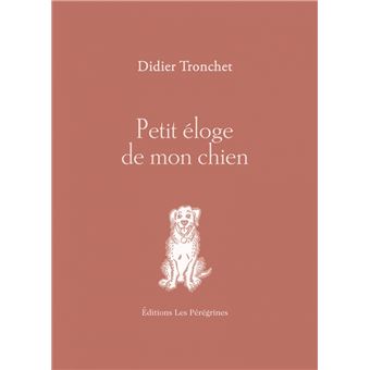 Petit éloge de mon chien - 1