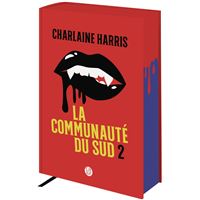 La communauté du Sud (Intégrale 2) - Tomes 4, 5 et 6 - Les sorcières de Shreveport, La morsure de la panthère, La reine des vampires