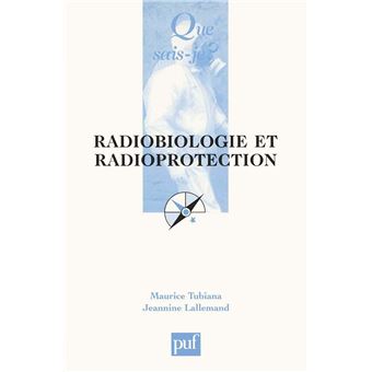 Radiobiologie et radioprotection - Poche - Janine Lallemand, Maurice ...