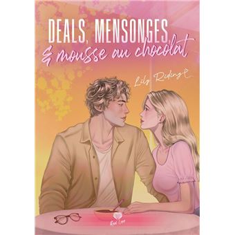 Deals, mensonges et mousse au chocolat - 1