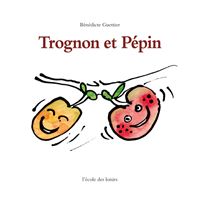 Trognon et Pépin
