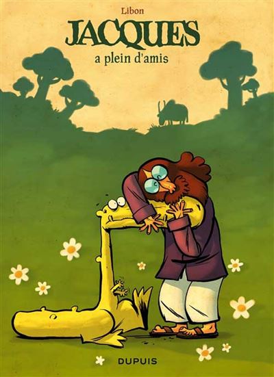 Jacques - Tome 2 - Jacques A Plein D'Amis