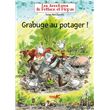 Grabuge au potager !