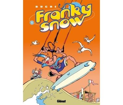 Franky Snow - Tome 05