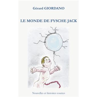 Le monde de Fysche Jack - 1