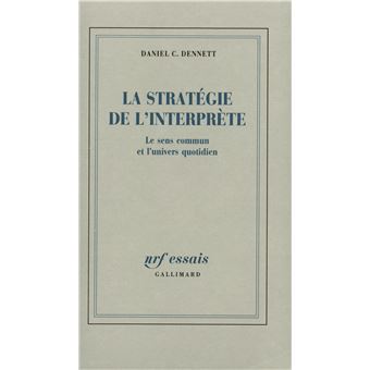 La Stratégie de l'interprète - broché - Daniel Clement Dennett, Pascal ...
