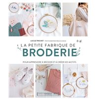 Livre De Broderie Pour Débutants - Guide Complet Avec Points De Base, Modèles Et Projets Créatifs