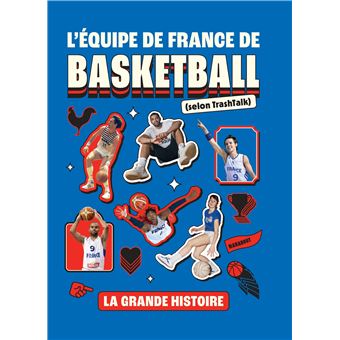 L'équipe de France de basketball (selon TrashTalk)