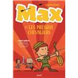 Max et les Presque Chevaliers