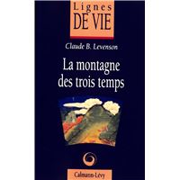 La Montagne des trois temps