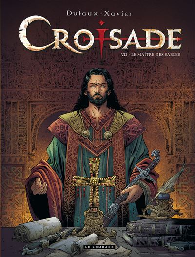 Croisade, Tome 7 : Le Maître des sables