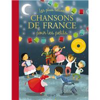 Les plus belles chansons de France pour les petits (+CD)