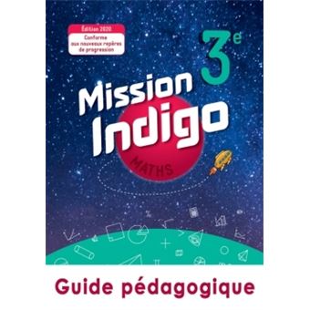 Mission Indigo mathématiques cycle 4 / 3ème - Livre du professeur - éd. 2020 - 1