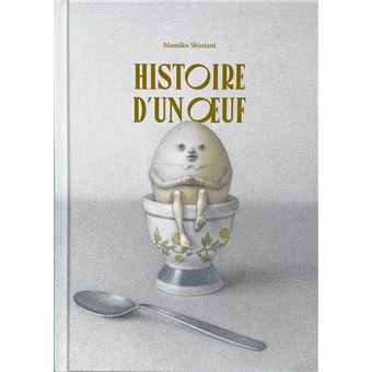 Histoire d'un oeuf - 1