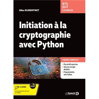 Initiation à la cryptographie avec Python Cours et exercices corrigés ...