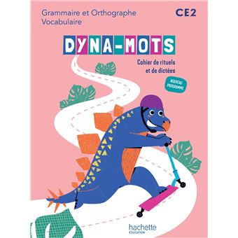 Dyna-mots Français CE2 - Cahier de rituels et de dictées