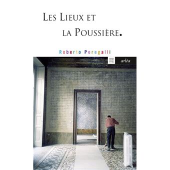 Les Lieux et la poussière - 1