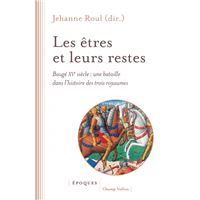 Les êtres et leurs restes - Baugé XVe siècle : une bataille