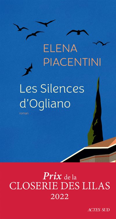 Les Silences d'Ogliano - Elena Piacentini - Actes sud - broché - Roman