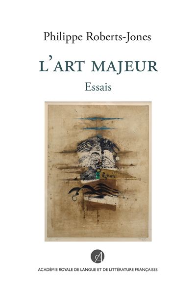 L'Art Majeur - Philippe Roberts-Jones - broché