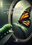 De la chenille au papillon